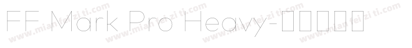 FF Mark Pro Heavy字体转换